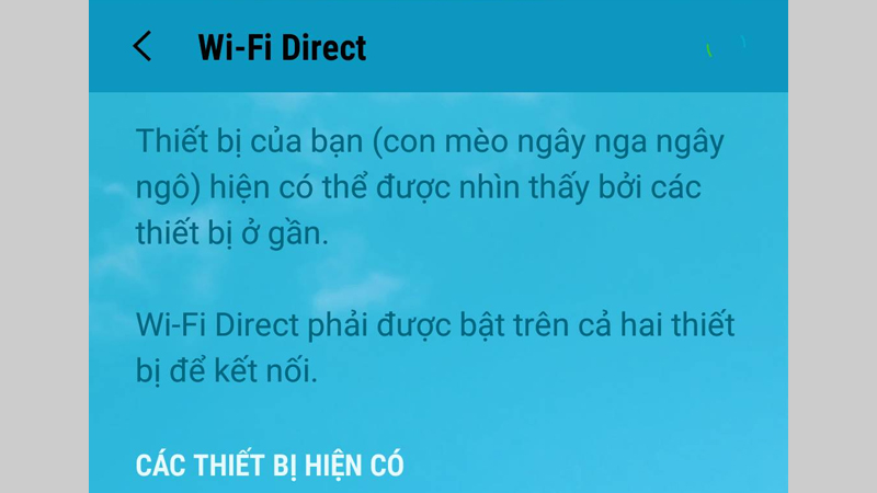 Vào Wi-Fi Direct để kết nối thiết bị